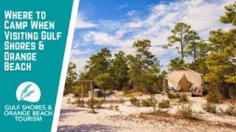 Play the video titled Where You Can Camp When Visiting Gulf Shores & Orange Beach, AL
