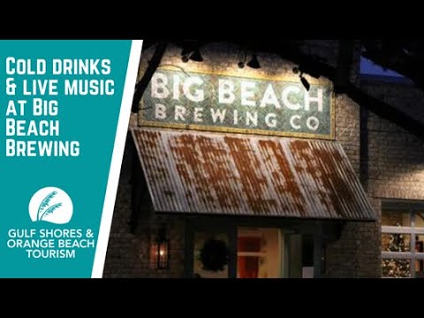 Play the video titled Big Beach Brewing: Local Brewery in Gulf Shores, Alabama | Restaurants in Gulf Shores & Orange Beach